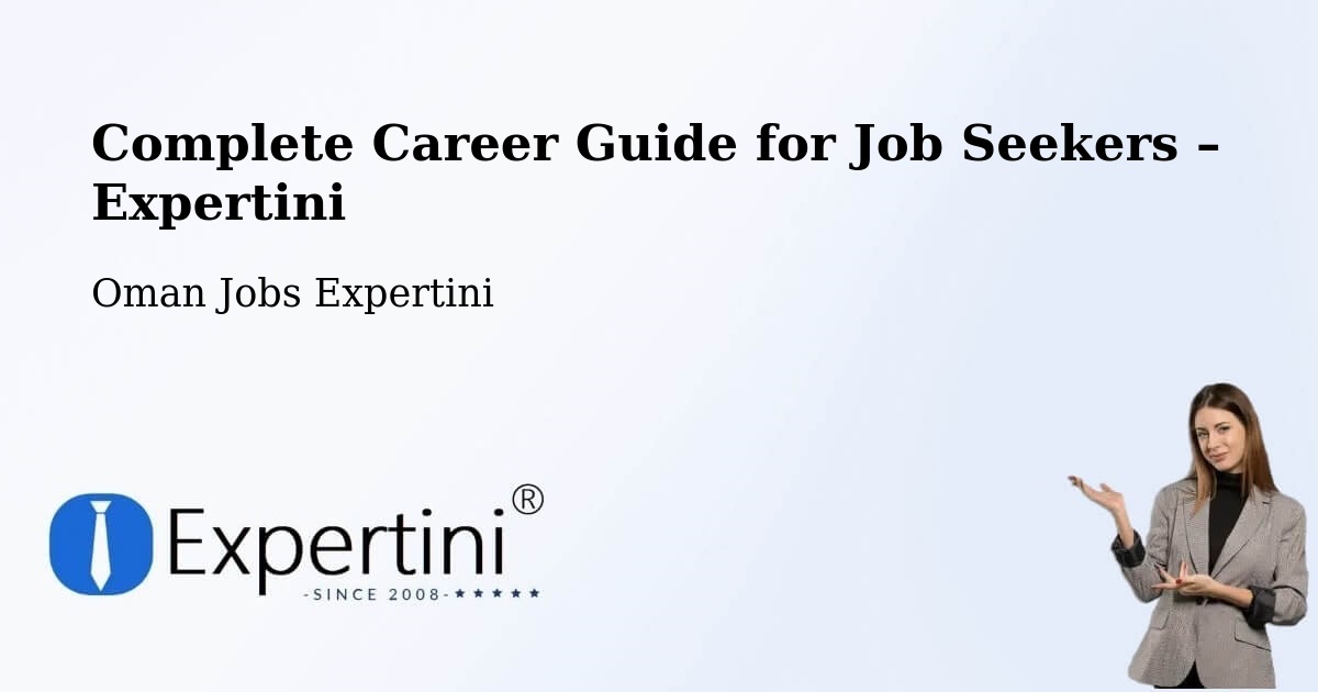 Career Guide for Job Seekers – ‘Ibrī - ‘Ibrī, Oman Jobs Expertini