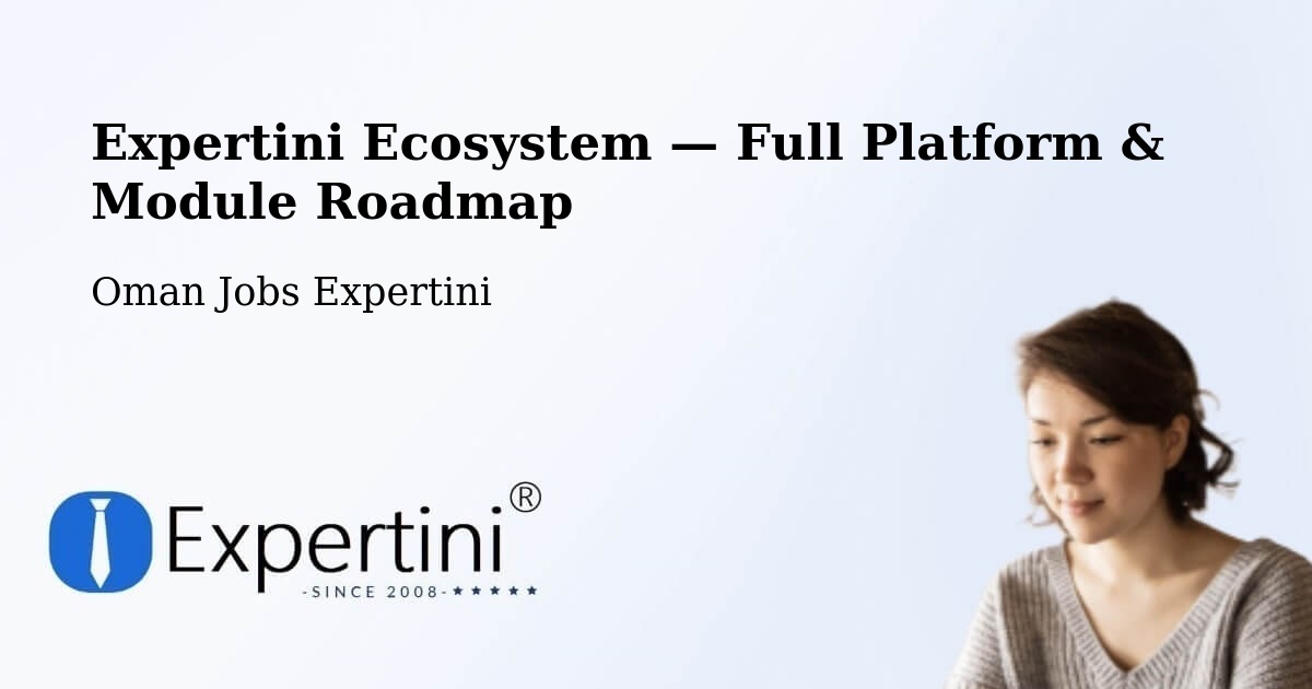 Expertini Ecosystem — Full Platform & Module Roadmap – ‘Ibrī