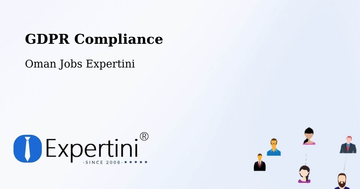 EU GDPR Compliance Statement – ‘Ibrī - Oman Jobs Expertini