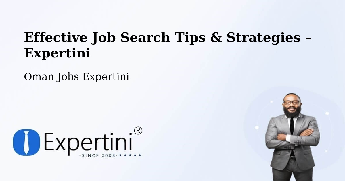 Job Search Tips & Strategies for Job Seekers – ‘Ibrī - ‘Ibrī, Oman Jobs Expertini