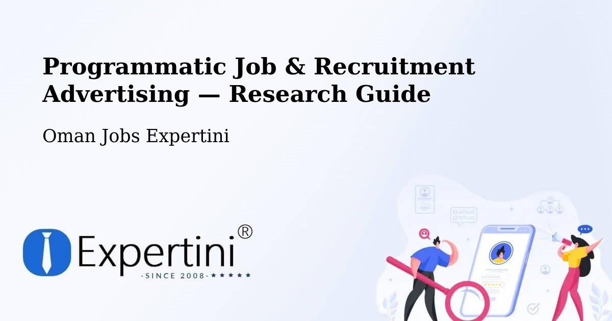 Programmatic Job & Recruitment Advertising — Research Guide – ‘Ibrī
