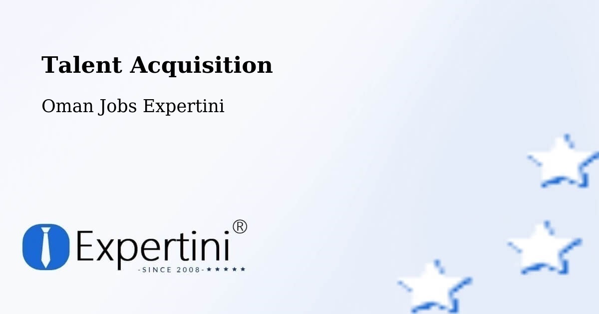 Post Jobs & Find Candidates in ‘Ibrī – Talent Acquisition Solutions - Oman Jobs Expertini